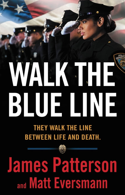 Walk the Blue Line: Real Cops, True Stories - Ingram