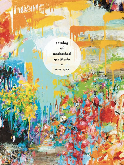 Catalog of Unabashed Gratitude - Ingram