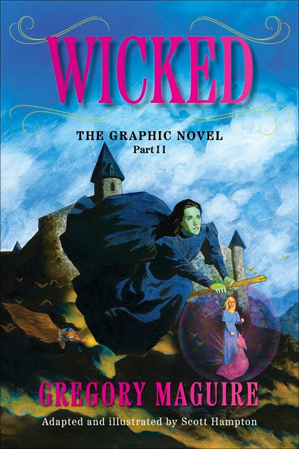 Wicked: The Graphic Novel Part II - Ingram