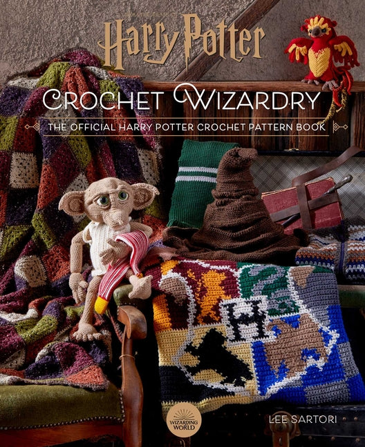 Harry Potter: Crochet Wizardry Crochet Patterns Harry Potter Crafts: The Official Harry Potter Crochet Pattern Book - Ingram