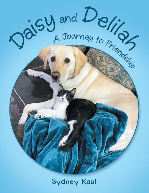 Daisy and Delilah: A Journey to Friendship - Ingram