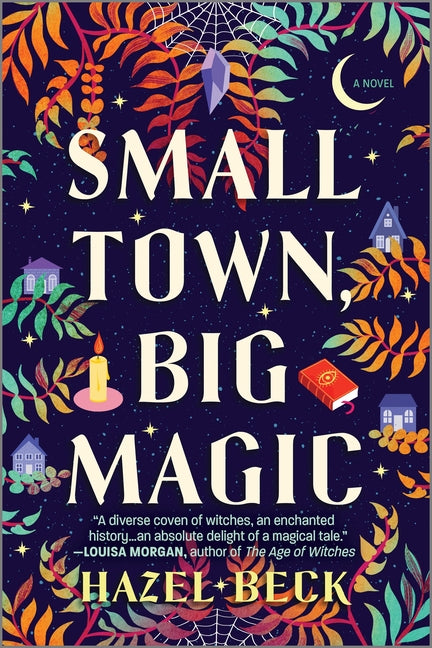 Small Town, Big Magic: A Witchy Romantic Comedy (Original) - Ingram