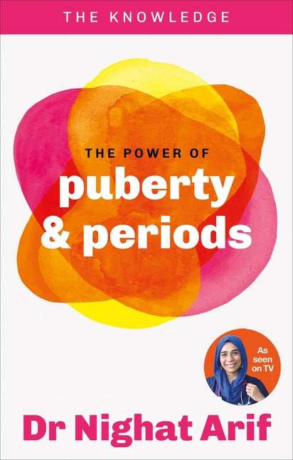 Power of Puberty & Periods: The Pocket Guide to Female Health from One of Tv's Best Loved Doctors - Ingram