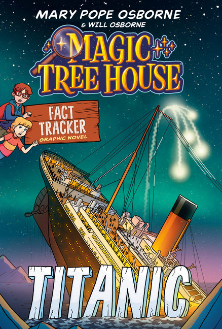 Magic Tree House Fact Tracker Graphic Novel: Titanic - Ingram