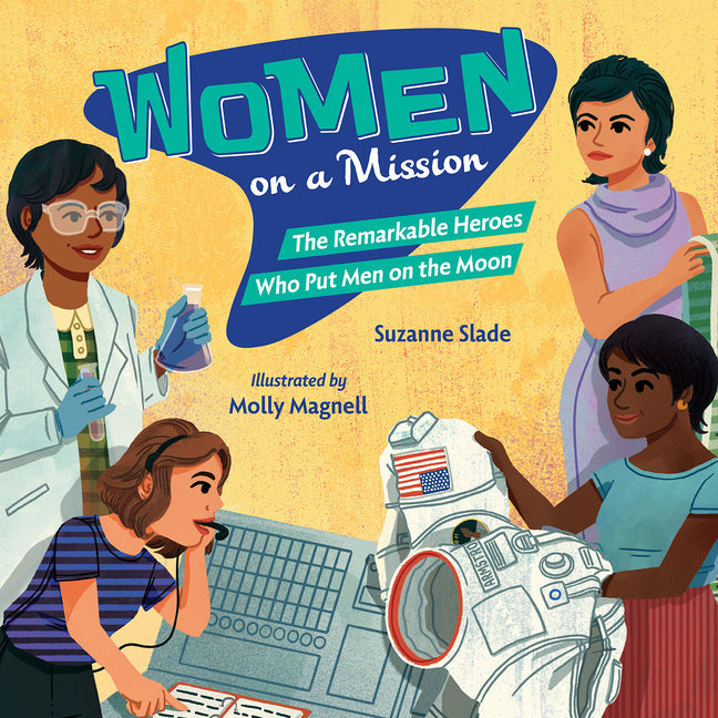 Women on a Mission: The Remarkable Heroes Who Put Men on the Moon - Ingram