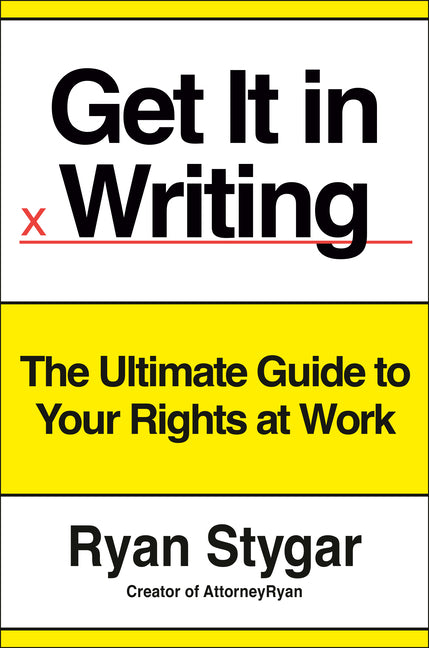 Get It in Writing: The Ultimate Guide to Your Rights at Work - Ingram