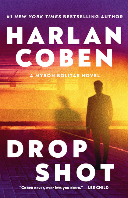 Drop Shot: A Myron Bolitar Novel - Ingram