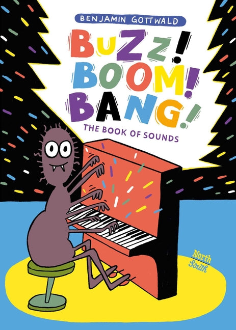 Buzz! Boom! Bang!: The Book of Sounds - Ingram