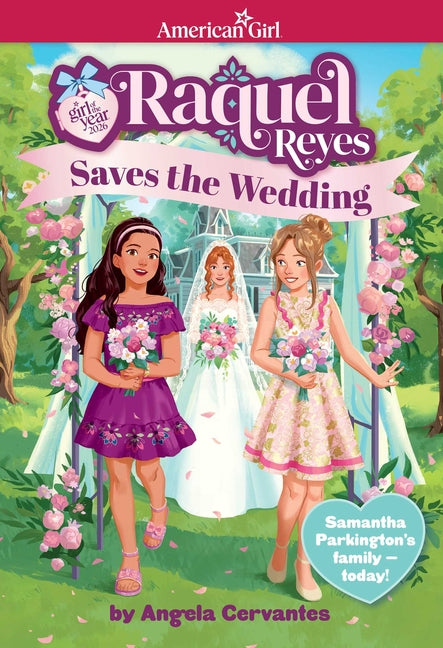 Raquel Reyes Saves the Wedding (Girl of the Year 2026) - Ingram