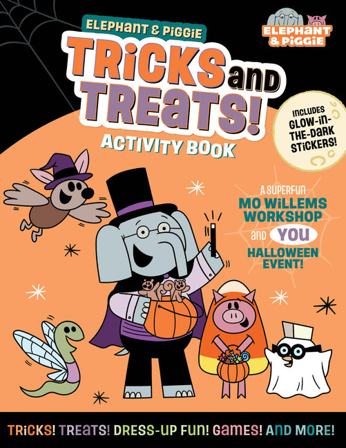 Elephant & Piggie: Tricks and Treats!: An Elephant & Piggie Activity Book - Ingram