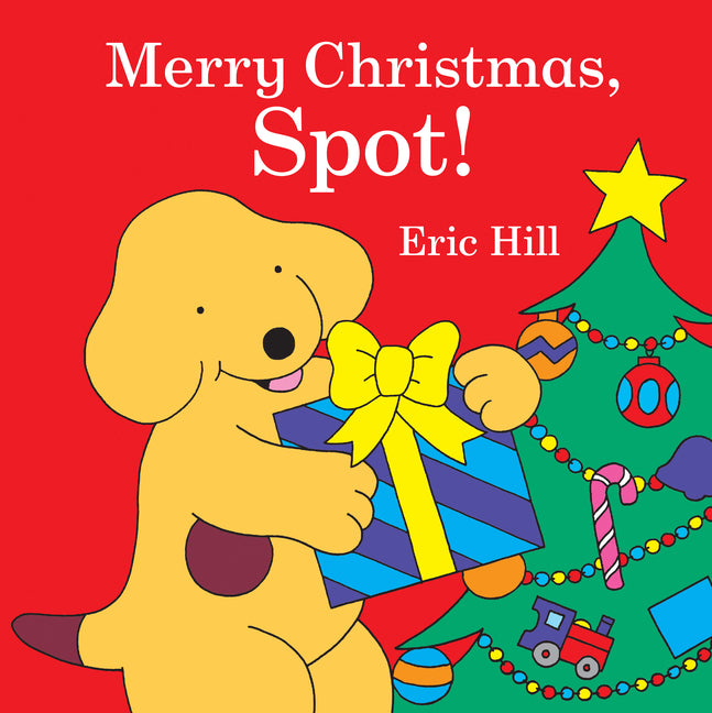 Merry Christmas, Spot!: A Lift-The-Flap Book - Ingram