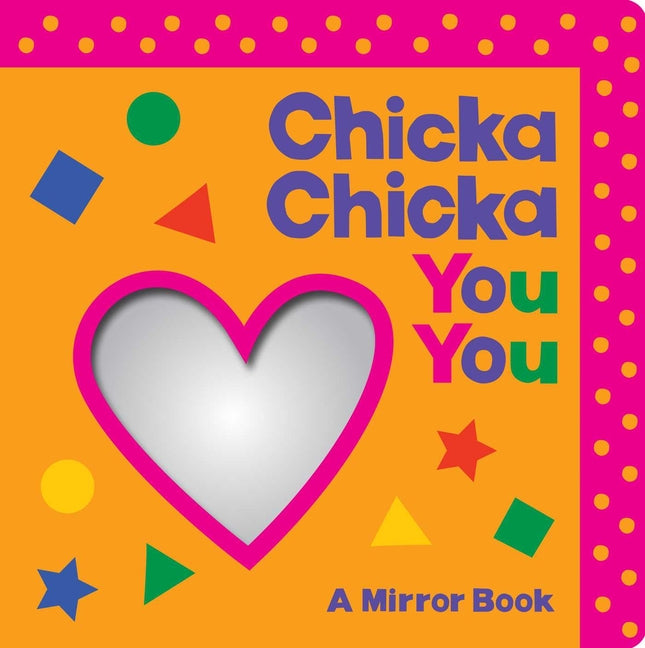 Chicka Chicka You You: A Mirror Book - Ingram