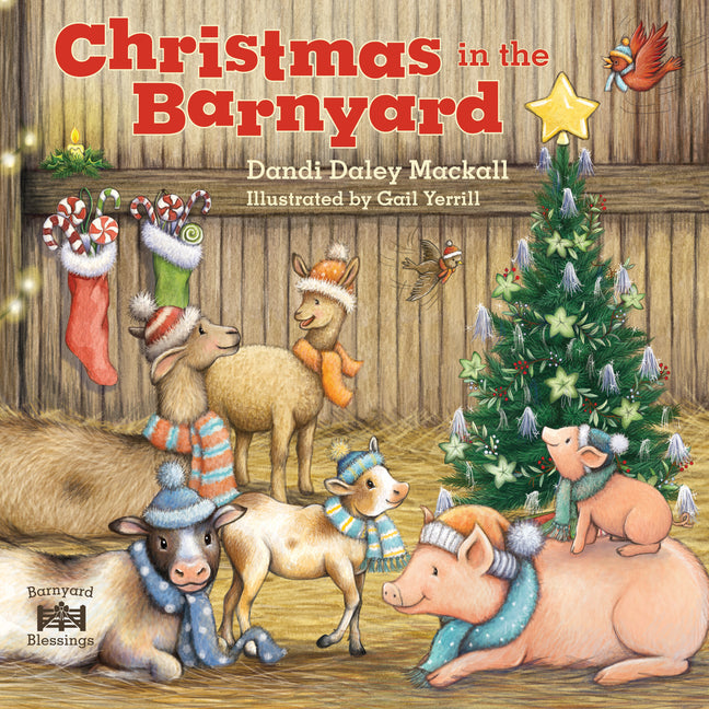 Christmas in the Barnyard: Join All the Farm Animals for a Celebration of the True Meaning of Christmas! - Ingram