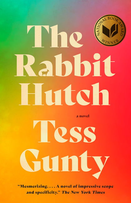Rabbit Hutch: A Novel (National Book Award Winner) - Ingram
