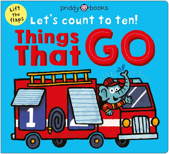 Things That Go (Let's Count to Ten!): A Lift-The-Flap Counting Book - Ingram