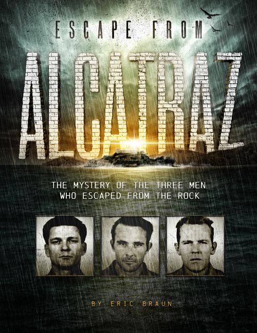 Escape from Alcatraz: The Mystery of the Three Men Who Escaped from the Rock - Ingram