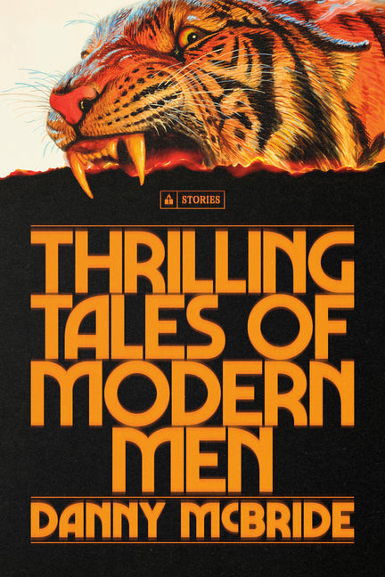 Thrilling Tales of Modern Men: Stories - Ingram