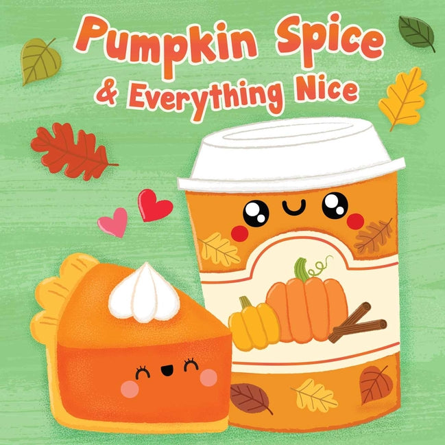 Pumpkin Spice & Everything Nice - Ingram
