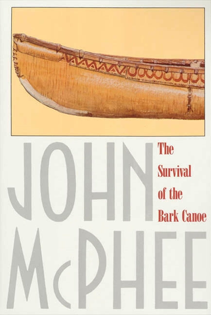 Survival of the Bark Canoe - Ingram