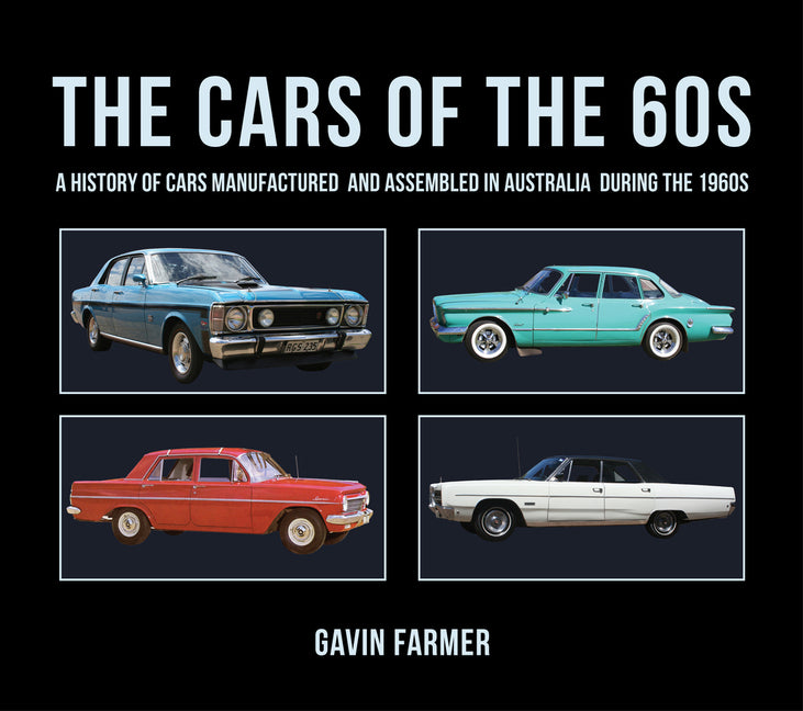 Cars of the 60s: A History of Cars Manufactured and Assembled in Australia During the 1960s - Ingram
