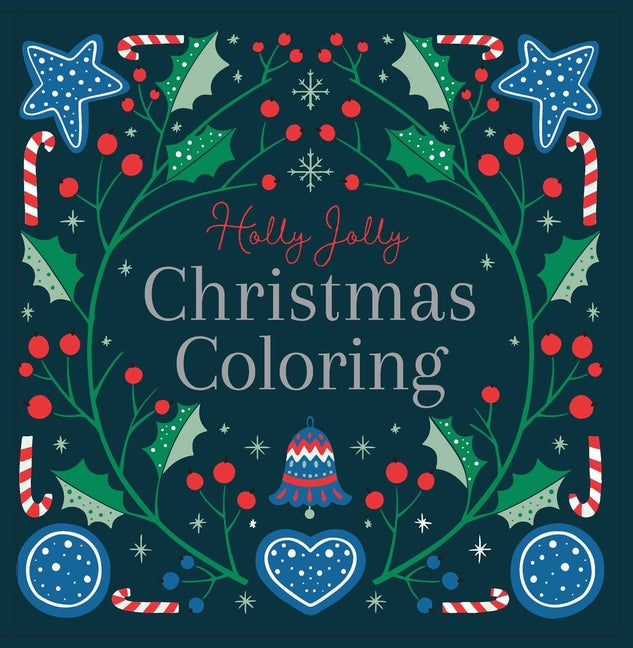 Holly Jolly: Christmas Coloring Book: Adult Coloring Book
