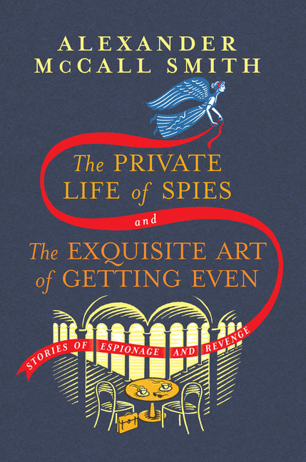 Private Life of Spies and the Exquisite Art of Getting Even: Stories of Espionage and Revenge - Ingram