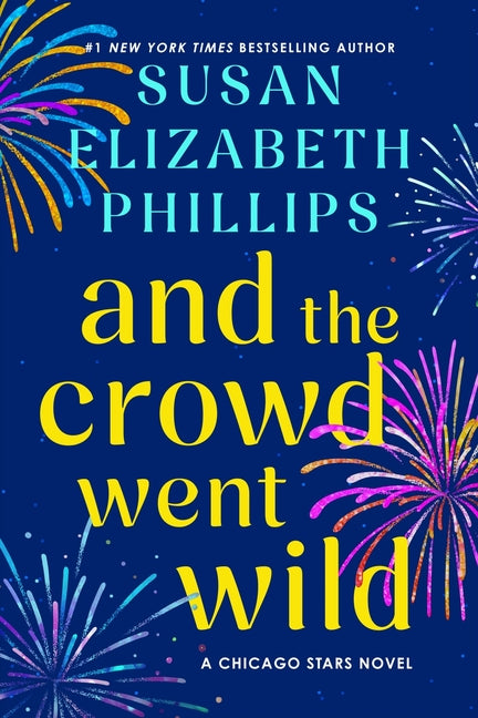 And the Crowd Went Wild: A Chicago Stars Novel - Ingram