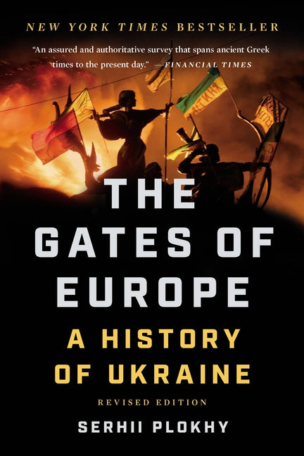 Gates of Europe: A History of Ukraine (Revised) - Ingram