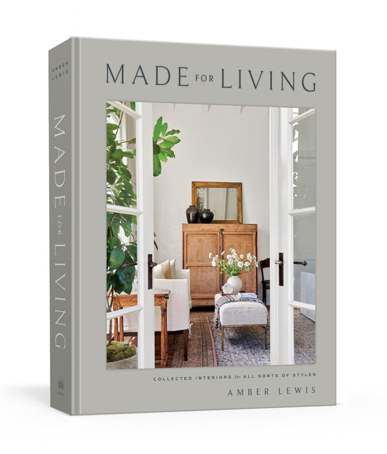 Made for Living: Collected Interiors for All Sorts of Styles - Ingram