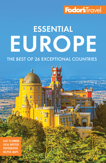 Fodor's Essential Europe: The Best of 26 Exceptional Countries - Ingram