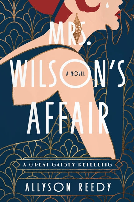 Mrs. Wilson's Affair: A Great Gatsby Retelling (a Novel) - Ingram