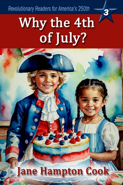 Why the 4th of July? - Ingram