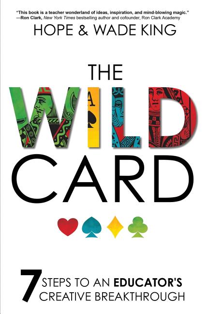 Wild Card: 7 Steps to an Educator's Creative Breakthrough - Ingram