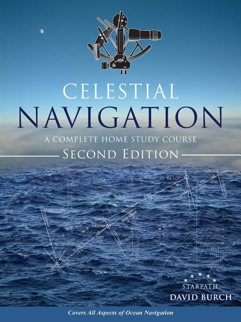 Celestial Navigation: A Complete Home Study Course, Second Edition - Ingram