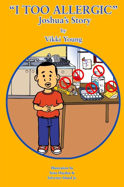 I Too Allergic: Joshua's Story: Joshua's Story - Ingram