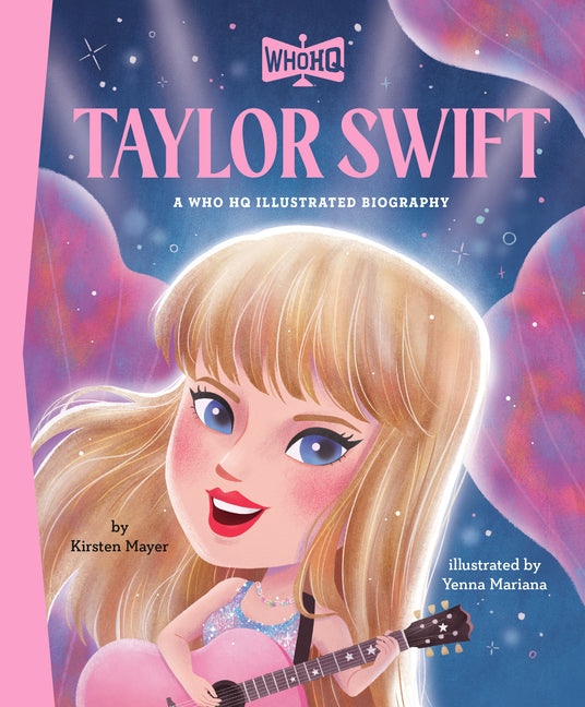 Taylor Swift: A Who HQ Illustrated Biography - Ingram