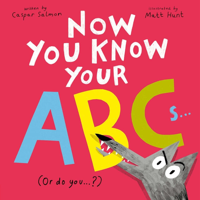 Now You Know Your ABCs: (Or Do You?) - Ingram