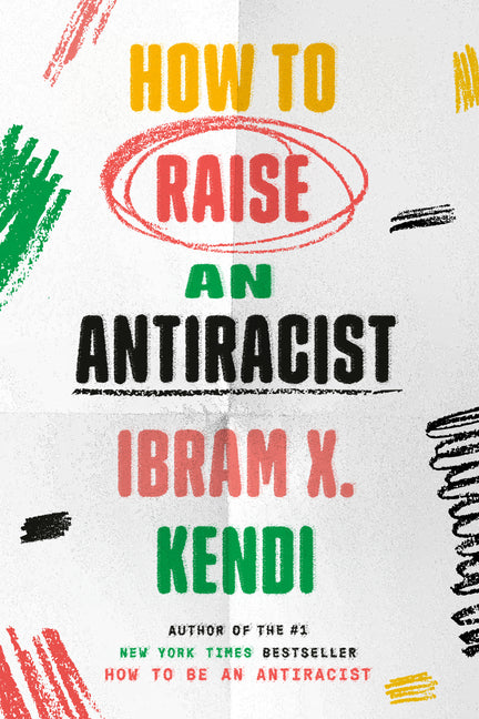 How to Raise an Antiracist - Ingram