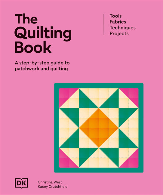 The Quilting Book: A Step-By-Step Guide to Patchwork and Quilting - Ingram