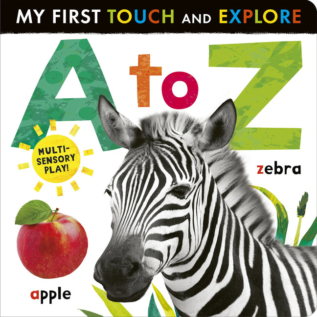 A to Z: My First Touch and Explore: Multi-Sensory Play! - Ingram