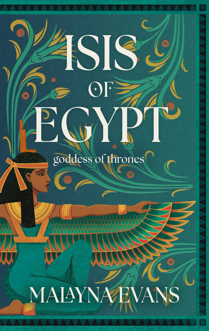 Isis of Egypt: Goddess of Thrones - Ingram