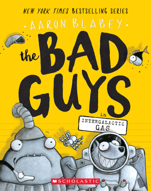 Bad Guys in Intergalactic Gas (the Bad Guys #5): Volume 5 - Ingram