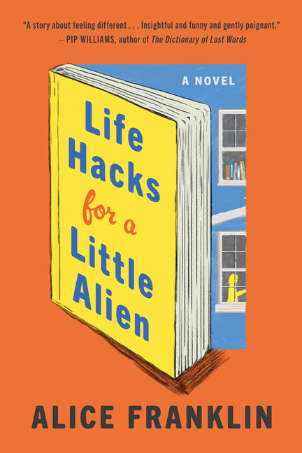 Life Hacks for a Little Alien - Ingram