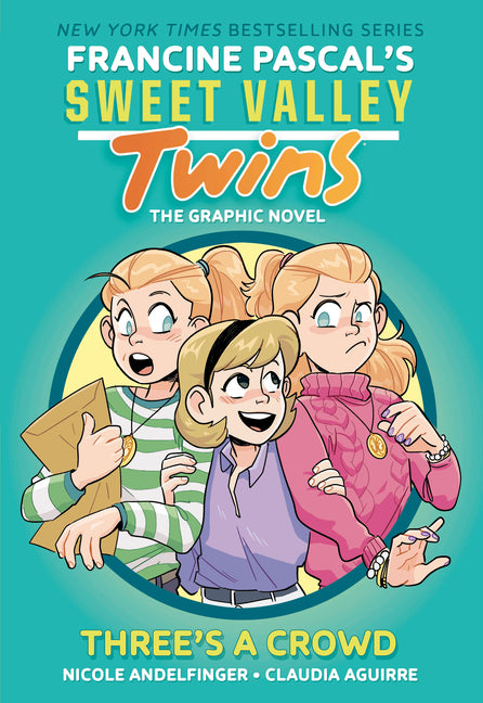 Sweet Valley Twins: Three's a Crowd: (A Graphic Novel) - Ingram