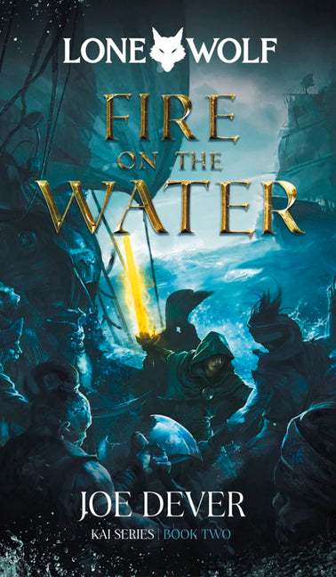 Fire on the Water: Kai Series Volume 2 - Ingram