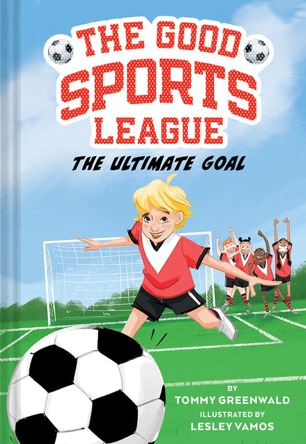 The Ultimate Goal (Good Sports League #1) - Ingram