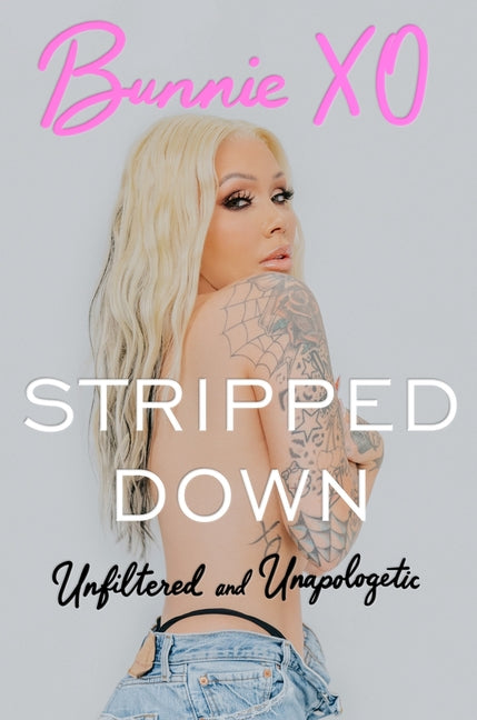 Stripped Down: Unfiltered and Unapologetic - Ingram