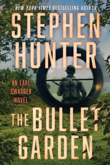 Bullet Garden: An Earl Swagger Novel - Ingram