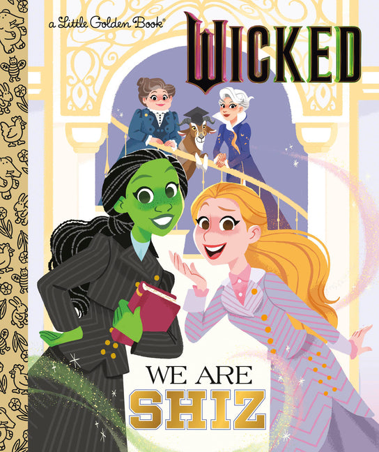 We Are Shiz (Universal Pictures Wicked) - Ingram