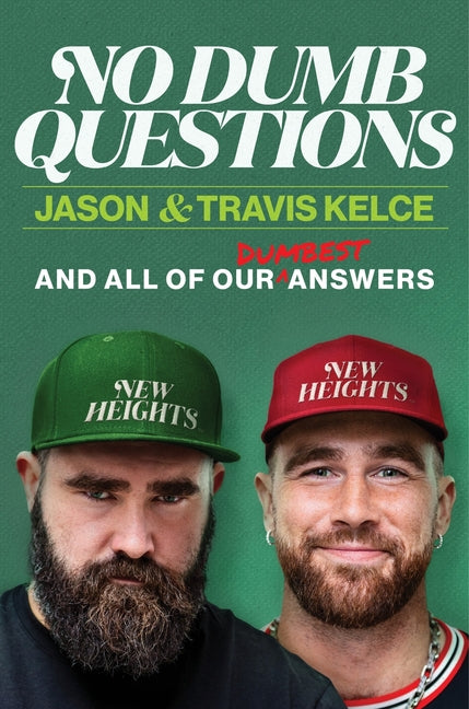 No Dumb Questions: And All of Our Dumbest Answers - Ingram